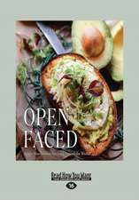 Open Faced: Single-Slice Sandwiches from Around the World (Large Print 16pt)