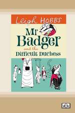 Mr Badger and the Difficult Duchess