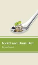 Nickel and Dime Diet