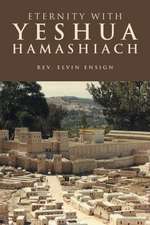 Eternity with Yeshua Hamashiach