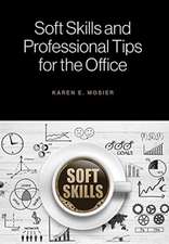 Soft Skills and Professional Tips for the Office