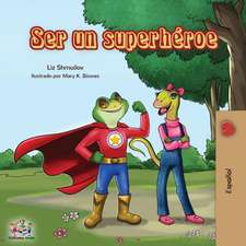 Ser un superhéroe