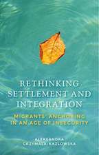 Rethinking Settlement and Integration