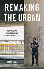 Remaking the Urban