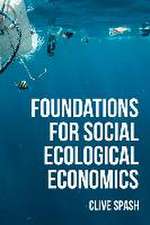 Foundations of Social Ecological Economics