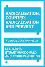 Radicalisation, counter-radicalisation, and Prevent