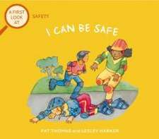 A First Look At: Safety: I Can Be Safe