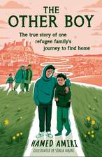 The Other Boy: The true story of one refugee family's journey to find home