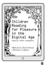 Children Reading for Pleasure in the Digital Age: Mapping Reader Engagement