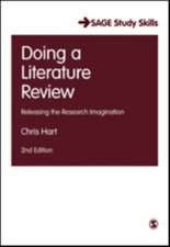 Doing a Literature Review: Releasing the Research Imagination