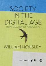 Society in the Digital Age: An Interactionist Perspective