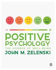 Positive Psychology: The Science of Well-Being