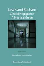 Lewis and Buchan: Clinical Negligence – A Practical Guide