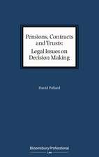 Pensions, Contracts and Trusts: Legal Issues on Decision Making