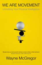 We Are Movement: Unlocking Your Physical Intelligence