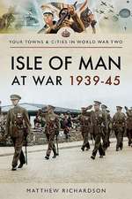 Isle of Man at War 1939-45