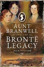 Aunt Branwell and the Bronte Legacy