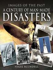 A Century of Man-Made Disasters