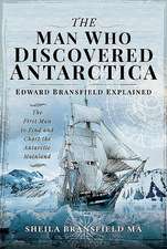 The Man Who Discovered Antarctica