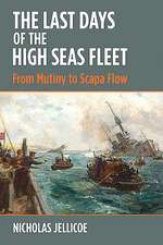 The Last Days of High Seas Fleet