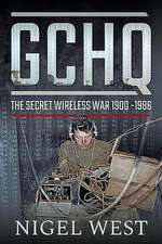 GCHQ: The Secret Wireless War, 1900-1986