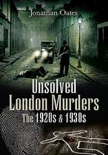 Unsolved London Murders: The 1920s & 1930s