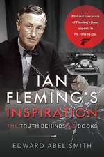 Ian Fleming's Inspiration