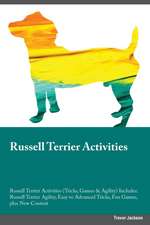 Russell Terrier Activities Russell Terrier Activities (Tricks, Games & Agility) Includes