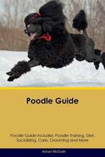 Poodle Guide Poodle Guide Includes