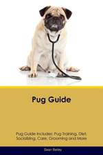 Pug Guide Pug Guide Includes