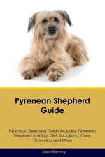 Pyrenean Shepherd Guide Pyrenean Shepherd Guide Includes