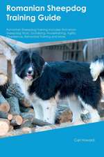 Romanian Sheepdog Training Guide Romanian Sheepdog Training Includes