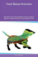 Hush Basset Activities Hush Basset Tricks, Games & Agility Includes