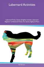 Labernard Activities Labernard Tricks, Games & Agility Includes