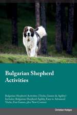 Bulgarian Shepherd Activities Bulgarian Shepherd Activities (Tricks, Games & Agility) Includes