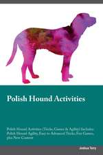 Polish Hound Activities Polish Hound Activities (Tricks, Games & Agility) Includes