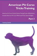 American Pit Corso Tricks Training American Pit Corso Tricks & Games Training Tracker & Workbook. Includes