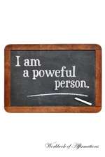 I am a Powerful Person Workbook of Affirmations I am a Powerful Person Workbook of Affirmations