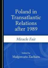 Poland in Transatlantic Relations after 1989