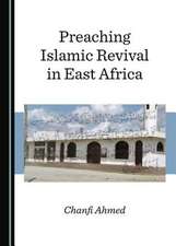 Preaching Islamic Revival in East Africa