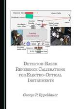 Detector-Based Reference Calibrations for Electro-Optical Instruments