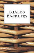 Anon.: Dualso Basketry