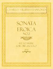 Sonata Eroica No.2 - Set to Music for Organ Solo - Op.151