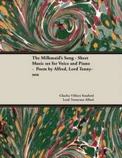 Milkmaid's Song - Sheet Music Set for Voice and Piano - Poem by Alfred, Lord Tennyson