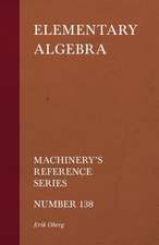 Elementary Algebra - Machinery's Reference Series - Number 138