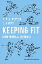 Keeping Fit - Home Physical Exercises