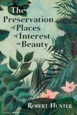 The Preservation of Places of Interest or Beauty