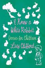 I Know a White Rabbit - Verses for Children