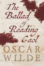 The Ballad of Reading Gaol