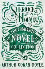 Sherlock Holmes - The Complete Novel Collection